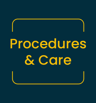 Procedures & Care